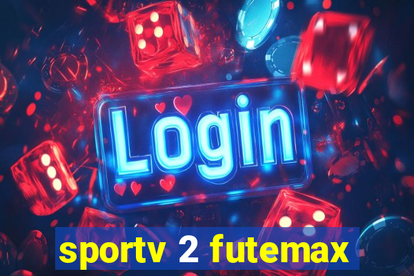 sportv 2 futemax